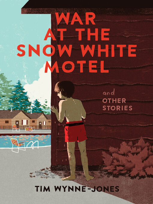 Title details for War at the Snow White Motel and Other Stories by Tim Wynne-Jones - Available